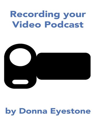 cover image of Recording your Video Podcast